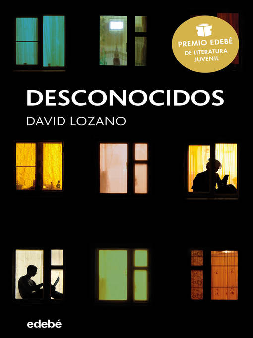 Title details for Desconocidos (Premio Edebé de Literatura Juvenil 2018) by David Lozano Garbala - Available